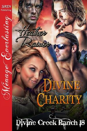 [Divine Creek Ranch 18] • Divine Charity